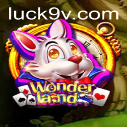 Exploring the Magical Adventure of Wonderland: A Game of Luck9